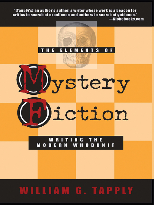Title details for The Elements of Mystery Fiction by William G Tapply - Available